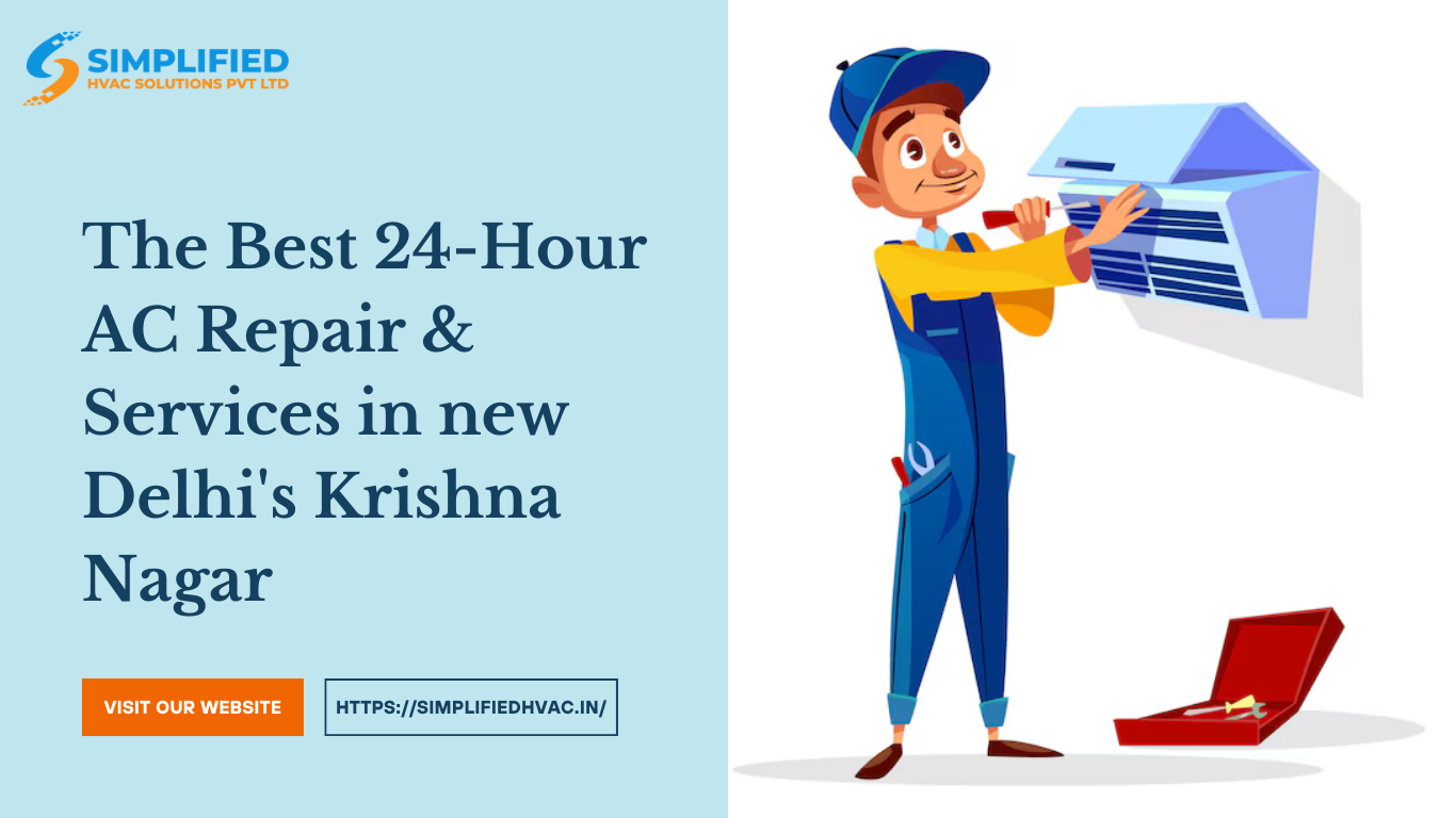 The Best 24-Hour AC Repair & Services in new Delhi's Krishna Nagar